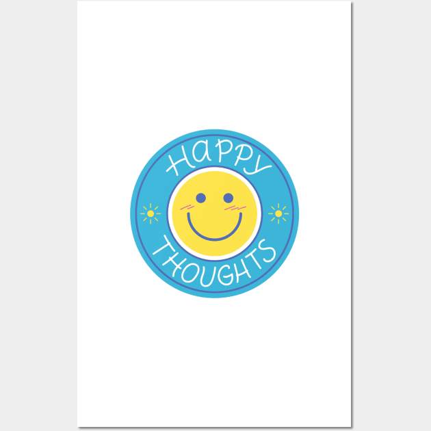 Happy  Thoughts Wall Art by Medotshirt